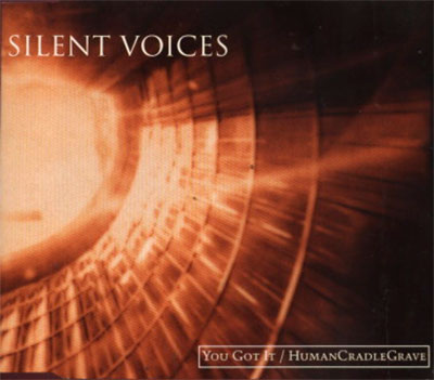 Silent Voices - You Got It (single)