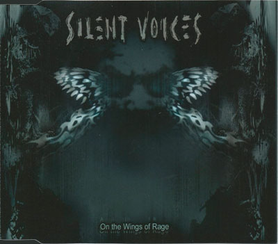 Silent Voices - On the Wings of Rage (single)