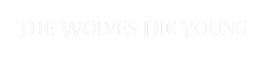 The Wolves Die Young